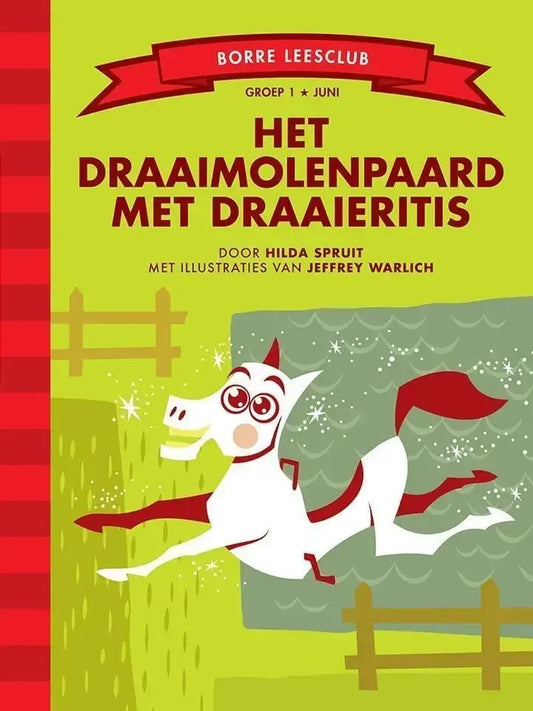 Het draaimolenpaard met draaieritis (groep 1)