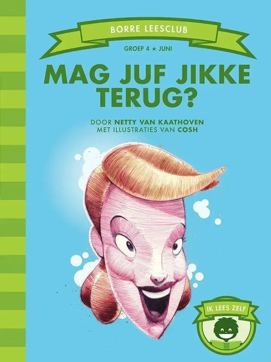 Mag juf Jikke terug? (groep 4)
