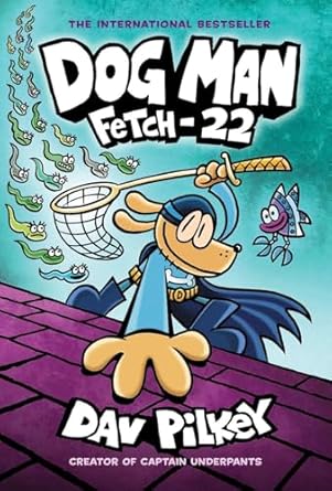 Dog Man 8 - Fetch-22